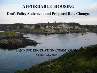 LAND USE REGULATION COMMISSION 7 FEBRUARY 2007