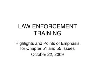 LAW ENFORCEMENT TRAINING